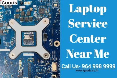 Laptop Service Center Near Me