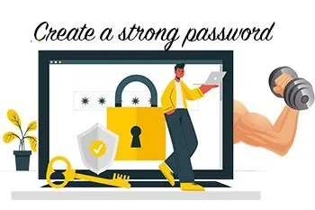 create a strong password for Computer Safety, strong password examples, strong password ideas list, use a mix of letters numbers and symbols to create a strong password defination, how to create a strong password 2019, create new password, how to create a strong password 2021, steps to create a strong password, how to create a strong password 2020,